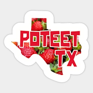 POTEET TEXAS Sticker